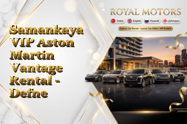 Samankaya VIP Aston Martin Vantage Rental - Defne