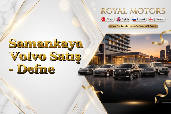 Samankaya Volvo Satış - Defne