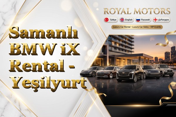 Samanlı BMW iX Rental - Yeşilyurt