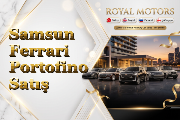 Samsun Ferrari Portofino Satış