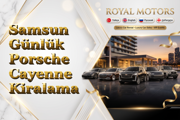 Samsun Günlük Porsche Cayenne Kiralama