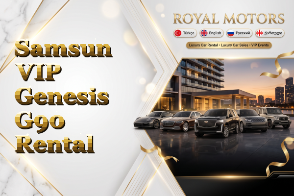 Samsun VIP Genesis G90 Rental