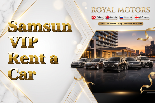 Samsun VIP Rent a Car