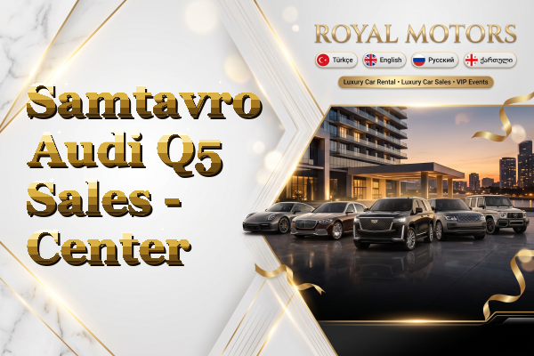 Samtavro Audi Q5 Sales - Center