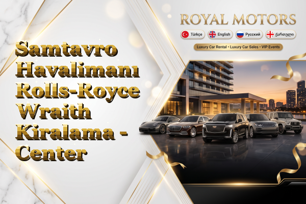 Samtavro Havalimanı Rolls-Royce Wraith Kiralama - Center
