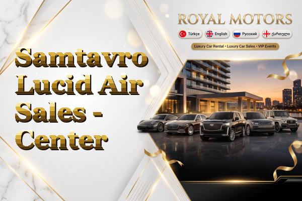 Samtavro Lucid Air Sales - Center