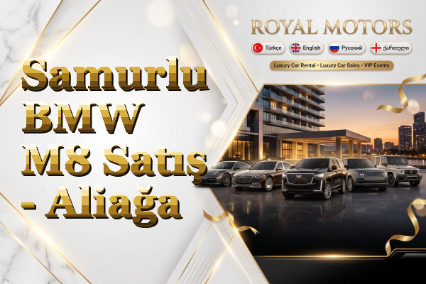 Samurlu BMW M8 Satış - Aliağa