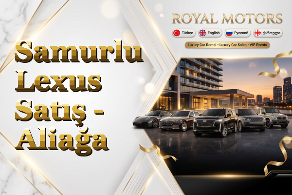 Samurlu Lexus Satış - Aliağa