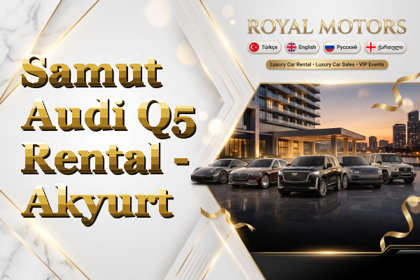 Samut Audi Q5 Rental - Akyurt