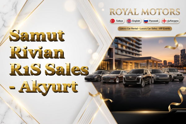 Samut Rivian R1S Sales - Akyurt