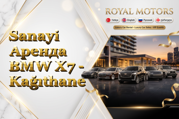 Sanayi Аренда BMW X7 - Kağıthane