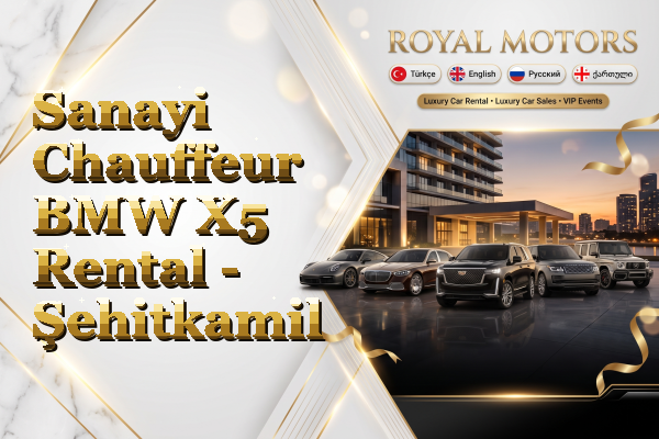 Sanayi Chauffeur BMW X5 Rental - Şehitkamil