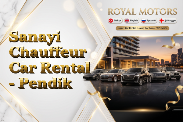Sanayi Chauffeur Car Rental - Pendik
