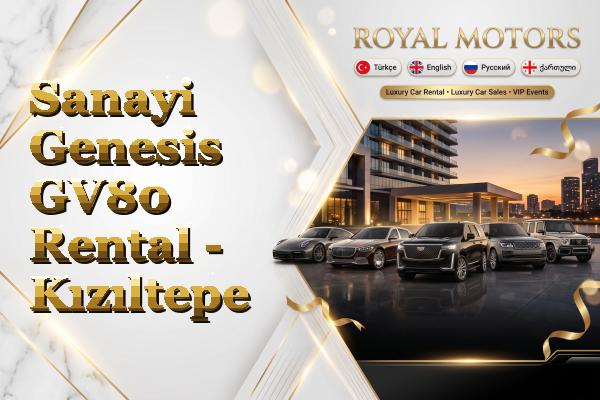 Sanayi Genesis GV80 Rental - Kızıltepe
