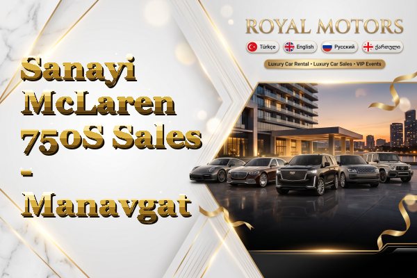 Sanayi McLaren 750S Sales - Manavgat