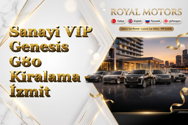 Sanayi VIP Genesis G80 Kiralama - İzmit