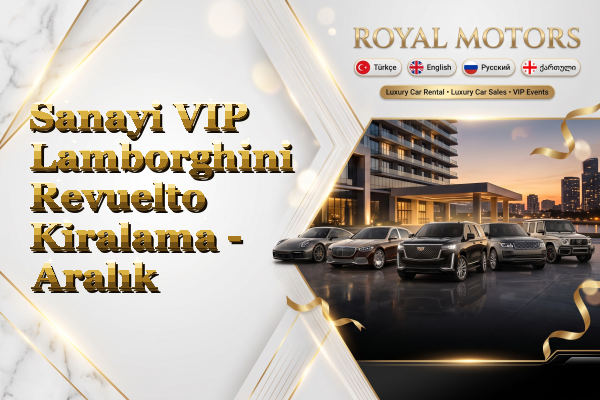 Sanayi VIP Lamborghini Revuelto Kiralama - Aralık