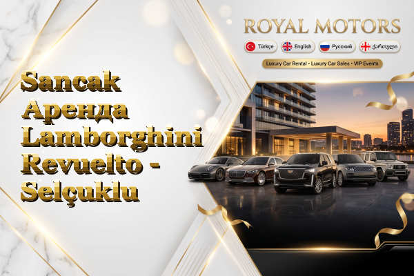 Sancak Аренда Lamborghini Revuelto - Selçuklu