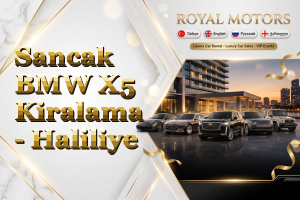 Sancak BMW X5 Kiralama - Haliliye