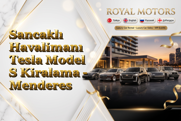 Sancaklı Havalimanı Tesla Model S Kiralama - Menderes