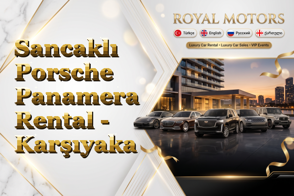 Sancaklı Porsche Panamera Rental - Karşıyaka