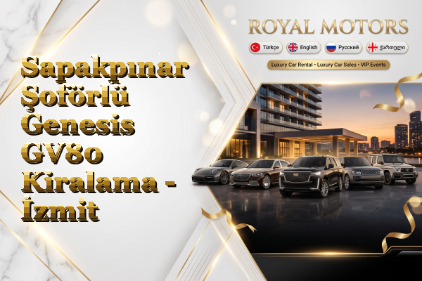 Sapakpınar Şoförlü Genesis GV80 Kiralama - İzmit