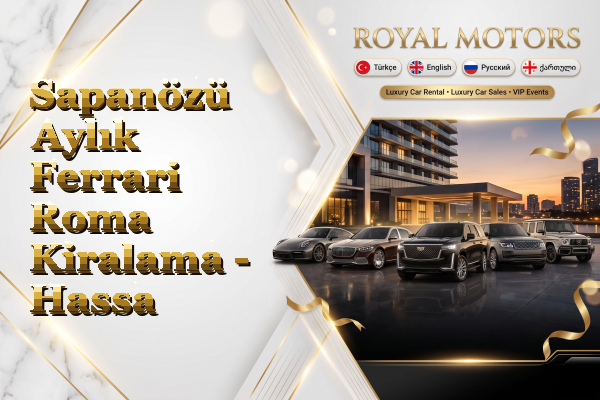 Sapanözü Aylık Ferrari Roma Kiralama - Hassa