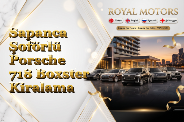 Sapanca Şoförlü Porsche 718 Boxster Kiralama
