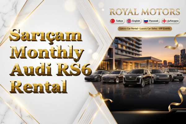 Sarıçam Monthly Audi RS6 Rental