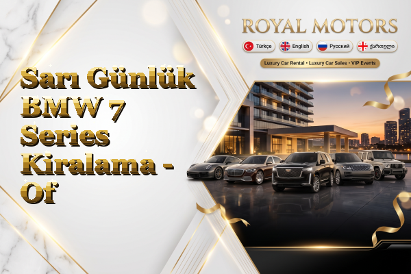 Sarı Günlük BMW 7 Series Kiralama - Of