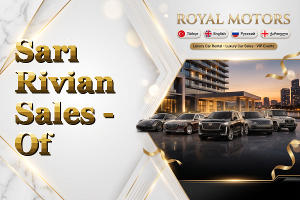 Sarı Rivian Sales - Of