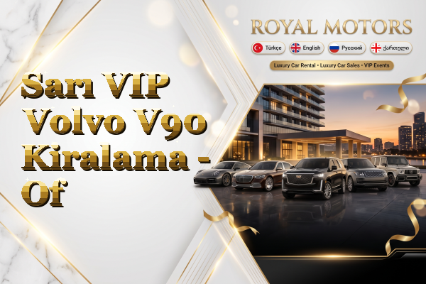 Sarı VIP Volvo V90 Kiralama - Of