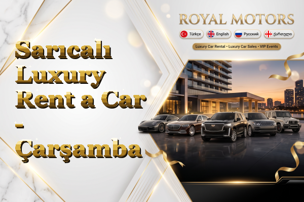 Sarıcalı Luxury Rent a Car - Çarşamba