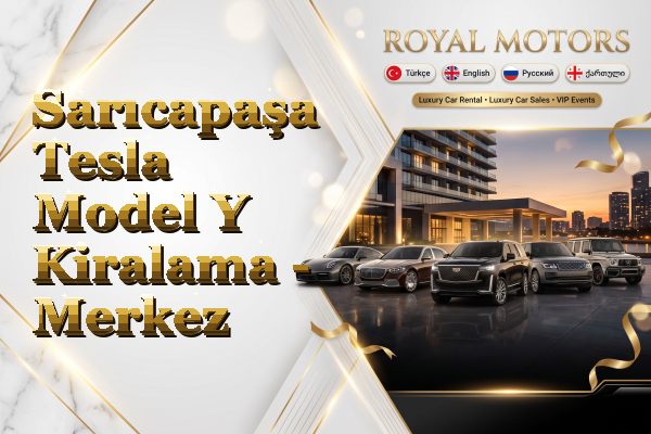 Sarıcapaşa Tesla Model Y Kiralama - Merkez
