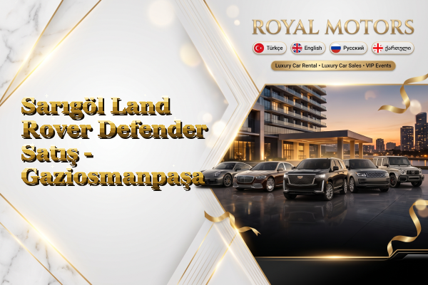 Sarıgöl Land Rover Defender Satış - Gaziosmanpaşa