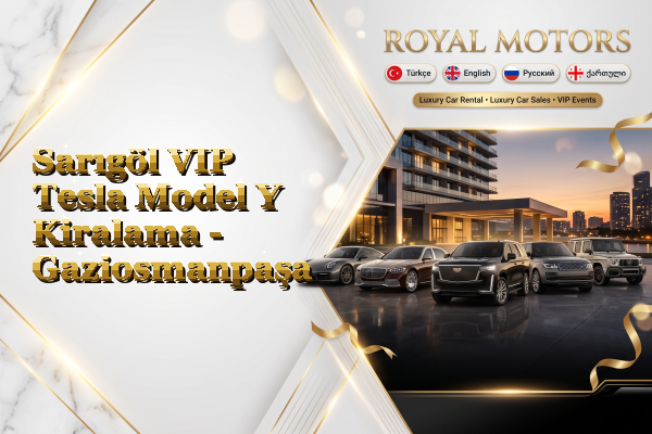 Sarıgöl VIP Tesla Model Y Kiralama - Gaziosmanpaşa