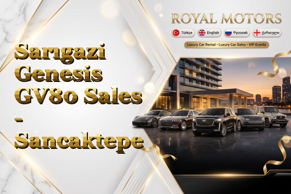 Sarıgazi Genesis GV80 Sales - Sancaktepe