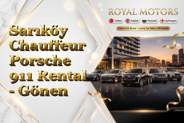 Sarıköy Chauffeur Porsche 911 Rental - Gönen