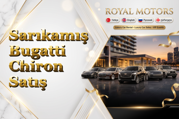 Sarıkamış Bugatti Chiron Satış