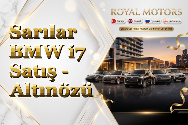 Sarılar BMW i7 Satış - Altınözü