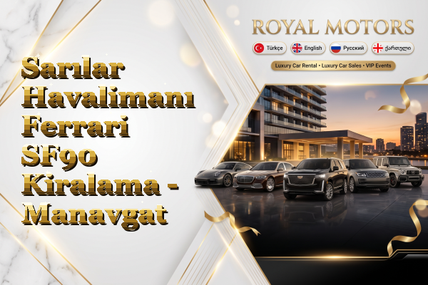 Sarılar Havalimanı Ferrari SF90 Kiralama - Manavgat
