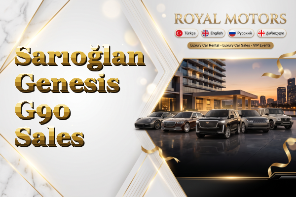 Sarıoğlan Genesis G90 Sales