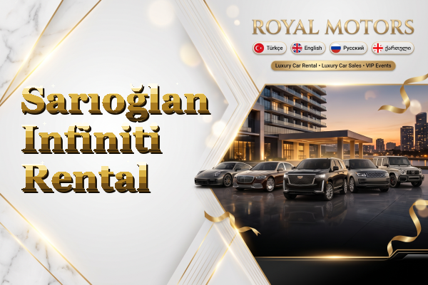 Sarıoğlan Infiniti Rental