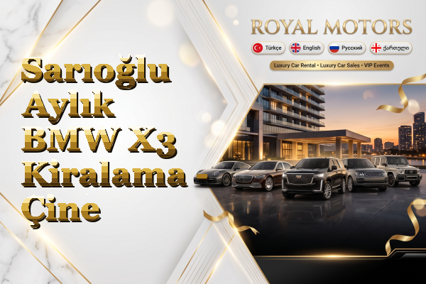 Sarıoğlu Aylık BMW X3 Kiralama - Çine