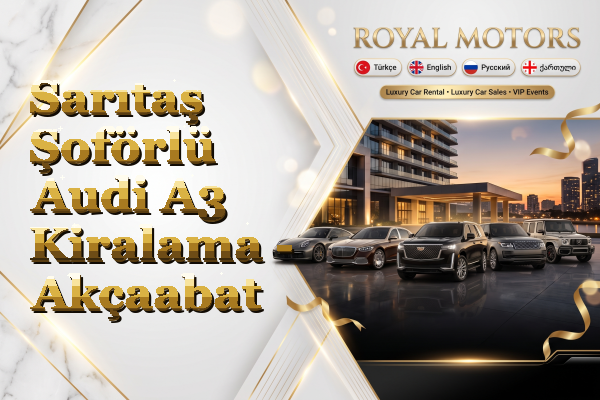 Sarıtaş Şoförlü Audi A3 Kiralama - Akçaabat