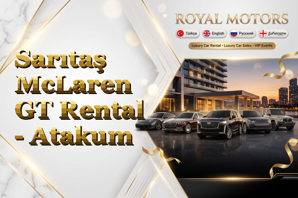 Sarıtaş McLaren GT Rental - Atakum