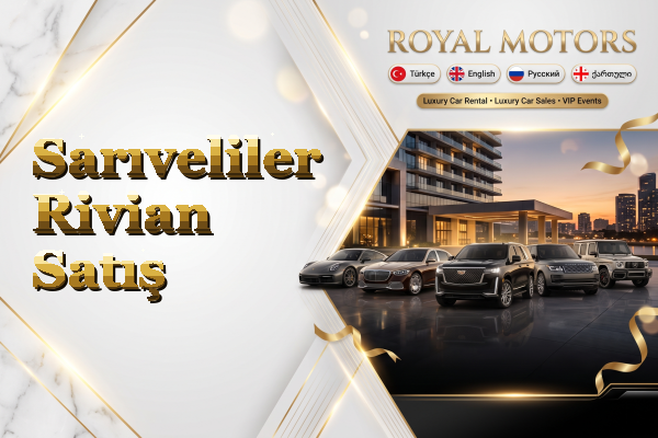 Sarıveliler Rivian Satış