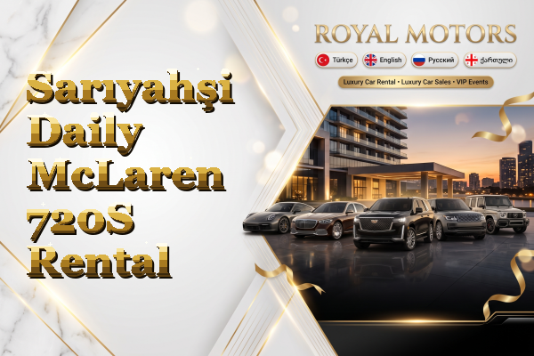 Sarıyahşi Daily McLaren 720S Rental