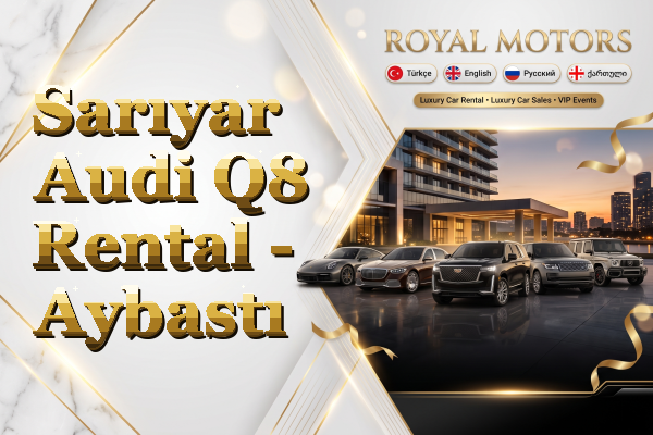 Sarıyar Audi Q8 Rental - Aybastı
