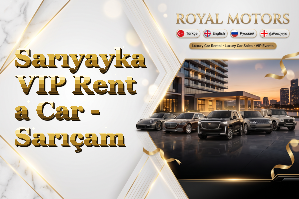 Sarıyayka VIP Rent a Car - Sarıçam